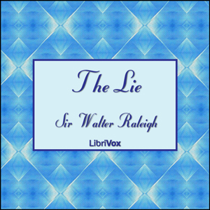 The Lie (version 2) - Sir Walter RALEIGH Audiobooks - Free Audio Books | Knigi-Audio.com/en/