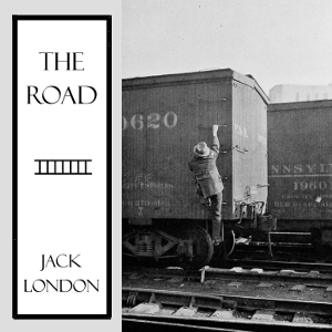 The Road - Jack London Audiobooks - Free Audio Books | Knigi-Audio.com/en/