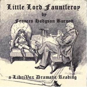 Little Lord Fauntleroy (Dramatic Reading) - Frances Hodgson Burnett Audiobooks - Free Audio Books | Knigi-Audio.com/en/