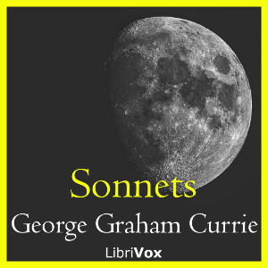 Sonnets - George Graham CURRIE Audiobooks - Free Audio Books | Knigi-Audio.com/en/