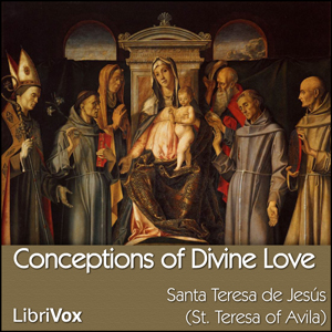 Conceptions of Divine Love - Saint Teresa of Avila Audiobooks - Free Audio Books | Knigi-Audio.com/en/