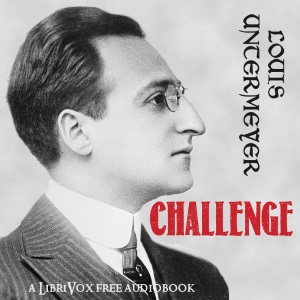 Challenge - Louis UNTERMEYER Audiobooks - Free Audio Books | Knigi-Audio.com/en/