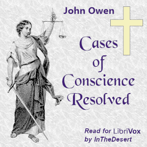 Cases of Conscience Resolved - John Owen Audiobooks - Free Audio Books | Knigi-Audio.com/en/