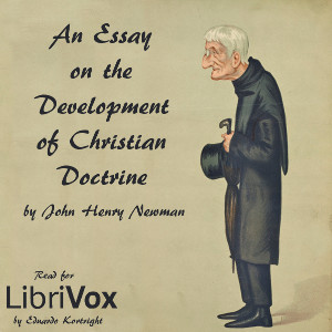 An Essay on the Development of Christian Doctrine - John Henry Newman Audiobooks - Free Audio Books | Knigi-Audio.com/en/