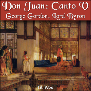 Don Juan, Canto 5 - George Gordon, Lord Byron Audiobooks - Free Audio Books | Knigi-Audio.com/en/