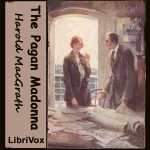 The Pagan Madonna - Harold MACGRATH Audiobooks - Free Audio Books | Knigi-Audio.com/en/