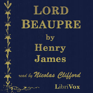 Lord Beaupre - Henry James Audiobooks - Free Audio Books | Knigi-Audio.com/en/