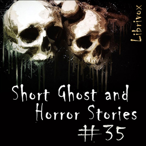 Short Ghost and Horror Collection 035 - Various Audiobooks - Free Audio Books | Knigi-Audio.com/en/
