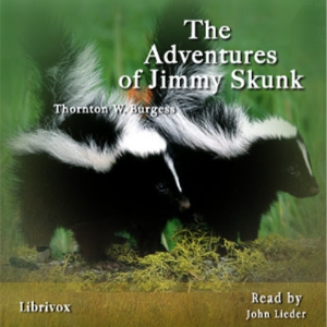 The Adventures of Jimmy Skunk - Thornton W. Burgess Audiobooks - Free Audio Books | Knigi-Audio.com/en/