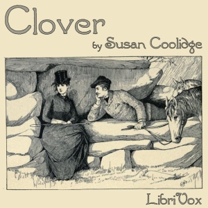 Clover - Susan Coolidge Audiobooks - Free Audio Books | Knigi-Audio.com/en/