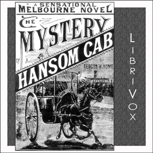 The Mystery of a Hansom Cab - Fergus Hume Audiobooks - Free Audio Books | Knigi-Audio.com/en/