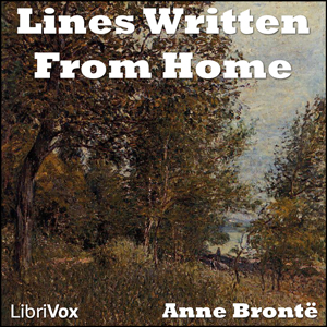 Lines Written From Home - Anne Brontë Audiobooks - Free Audio Books | Knigi-Audio.com/en/