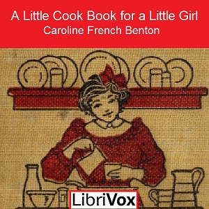 A Little Cook Book for a Little Girl Audiobooks - Free Audio Books | Knigi-Audio.com/en/