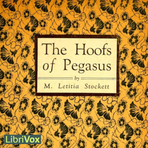 The Hoofs of Pegasus - Maria Letitia Stockett Audiobooks - Free Audio Books | Knigi-Audio.com/en/