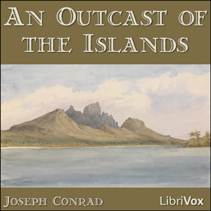 An Outcast Of The Islands - Joseph Conrad Audiobooks - Free Audio Books | Knigi-Audio.com/en/