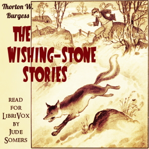 The Wishing-Stone Stories (Version 2) - Thornton W. Burgess Audiobooks - Free Audio Books | Knigi-Audio.com/en/