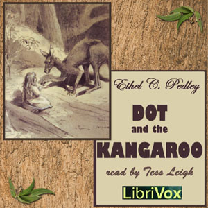 Dot and the Kangaroo (version 2) - Ethel C. PEDLEY Audiobooks - Free Audio Books | Knigi-Audio.com/en/