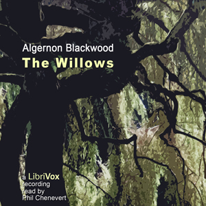 The Willows (version 2) - Algernon Blackwood Audiobooks - Free Audio Books | Knigi-Audio.com/en/