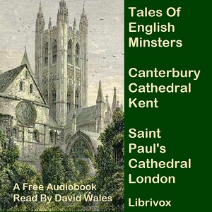 Tales Of English Minsters: Canterbury Cathedral Kent and Saint Paul's London - Elizabeth W. GRIERSON Audiobooks - Free Audio Books | Knigi-Audio.com/en/