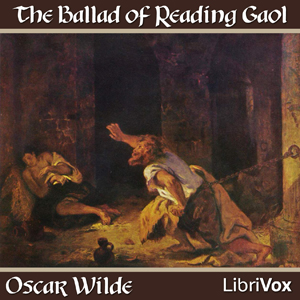 The  Ballad of Reading Gaol, (version 2) - Oscar Wilde Audiobooks - Free Audio Books | Knigi-Audio.com/en/