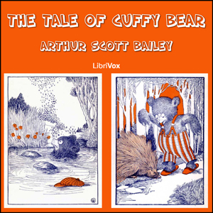 The Tale of Cuffy Bear - Arthur Scott Bailey Audiobooks - Free Audio Books | Knigi-Audio.com/en/