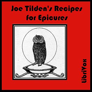 Joe Tilden's Recipes for Epicures - Joe TILDEN Audiobooks - Free Audio Books | Knigi-Audio.com/en/