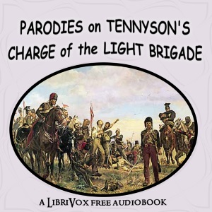 Parodies on Tennyson's Charge of the Light Brigade - Walter HAMILTON Audiobooks - Free Audio Books | Knigi-Audio.com/en/