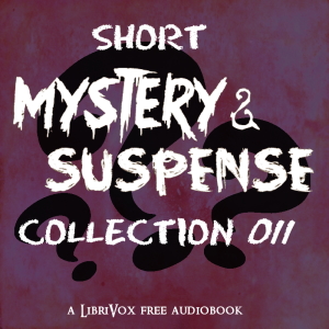 Short Mystery and Suspense Collection 011 - Various Audiobooks - Free Audio Books | Knigi-Audio.com/en/
