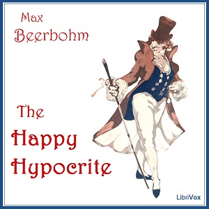 The Happy Hypocrite: A Fairy Tale For Tired Men - Max BEERBOHM Audiobooks - Free Audio Books | Knigi-Audio.com/en/