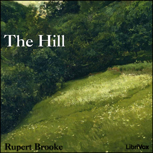 The Hill - Rupert Brooke Audiobooks - Free Audio Books | Knigi-Audio.com/en/