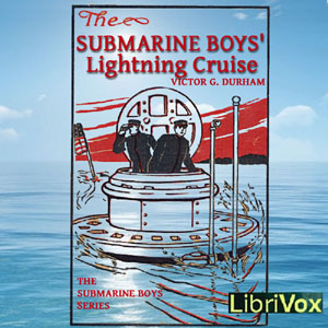 The Submarine Boys' Lightning Cruise - Victor G. Durham Audiobooks - Free Audio Books | Knigi-Audio.com/en/