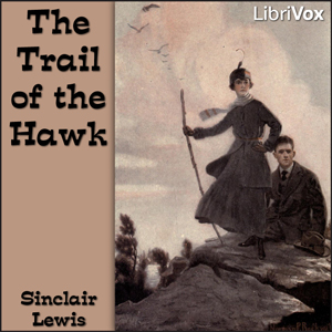 The Trail of the Hawk: a Comedy of the Seriousness of Life - Sinclair Lewis Audiobooks - Free Audio Books | Knigi-Audio.com/en/