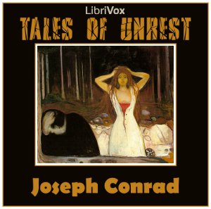 Tales of Unrest - Joseph Conrad Audiobooks - Free Audio Books | Knigi-Audio.com/en/