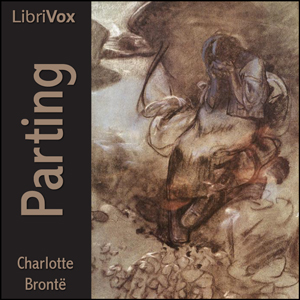 Parting - Charlotte Brontë Audiobooks - Free Audio Books | Knigi-Audio.com/en/