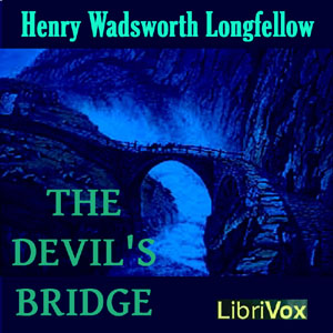 The Devil's Bridge - Henry Wadsworth Longfellow Audiobooks - Free Audio Books | Knigi-Audio.com/en/