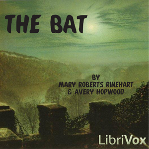 The Bat - Mary Roberts Rinehart Audiobooks - Free Audio Books | Knigi-Audio.com/en/