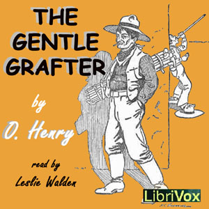 The Gentle Grafter - O. Henry Audiobooks - Free Audio Books | Knigi-Audio.com/en/