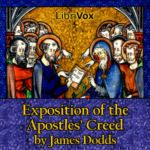 Exposition of the Apostles' Creed - James DODDS Audiobooks - Free Audio Books | Knigi-Audio.com/en/