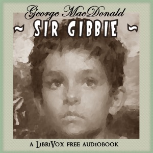 Sir Gibbie - George MacDonald Audiobooks - Free Audio Books | Knigi-Audio.com/en/