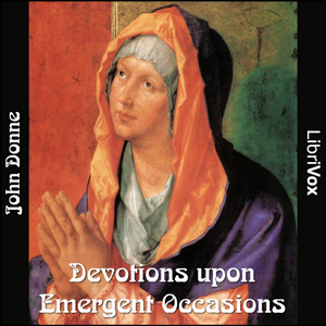 Devotions upon Emergent Occasions - John Donne Audiobooks - Free Audio Books | Knigi-Audio.com/en/