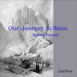 Our Journey to Sinai - Agnes von Blomberg BENSLY Audiobooks - Free Audio Books | Knigi-Audio.com/en/