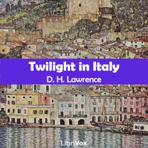 Twilight in Italy - D. H. Lawrence Audiobooks - Free Audio Books | Knigi-Audio.com/en/