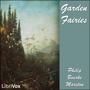 Garden Fairies - Philip Bourke MARSTON Audiobooks - Free Audio Books | Knigi-Audio.com/en/