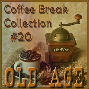 Coffee Break Collection 20 -- Old Age - Various Audiobooks - Free Audio Books | Knigi-Audio.com/en/