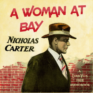 A Woman at Bay - Nicholas Carter Audiobooks - Free Audio Books | Knigi-Audio.com/en/