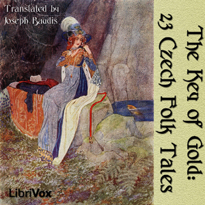 The Key of Gold: 23 Czech Folk Tales - Joseph BAUDIS Audiobooks - Free Audio Books | Knigi-Audio.com/en/