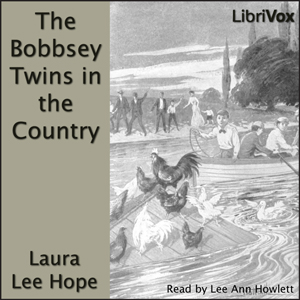 The Bobbsey Twins in the Country - Laura Lee Hope Audiobooks - Free Audio Books | Knigi-Audio.com/en/