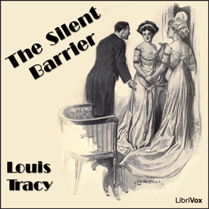 The Silent Barrier - Louis Tracy Audiobooks - Free Audio Books | Knigi-Audio.com/en/