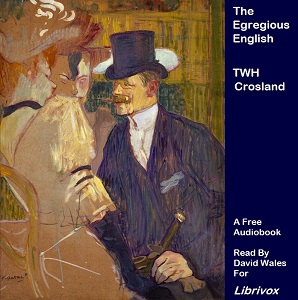 The Egregious English - T. W. H. Crosland Audiobooks - Free Audio Books | Knigi-Audio.com/en/