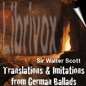 Translations & Imitations of German Ballads - Sir Walter Scott Audiobooks - Free Audio Books | Knigi-Audio.com/en/